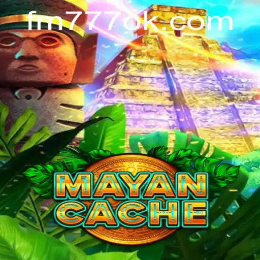 Descubra o Fascinante Mundo de MayanCache em FM777.COM
