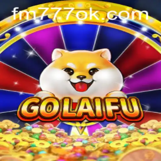 Descubra o Fascinante Mundo de GoLaiFu: Uma Aventura com FM777.COM