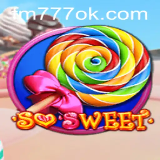 Descubra a Magia do Jogo SoSweet na Plataforma FM777.COM